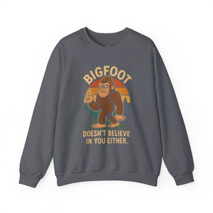 Bigfoot Doesn't Believe Crewneck Sweatshirt - Unisex Fashion for Nature Lovers - Riff Raff Wear