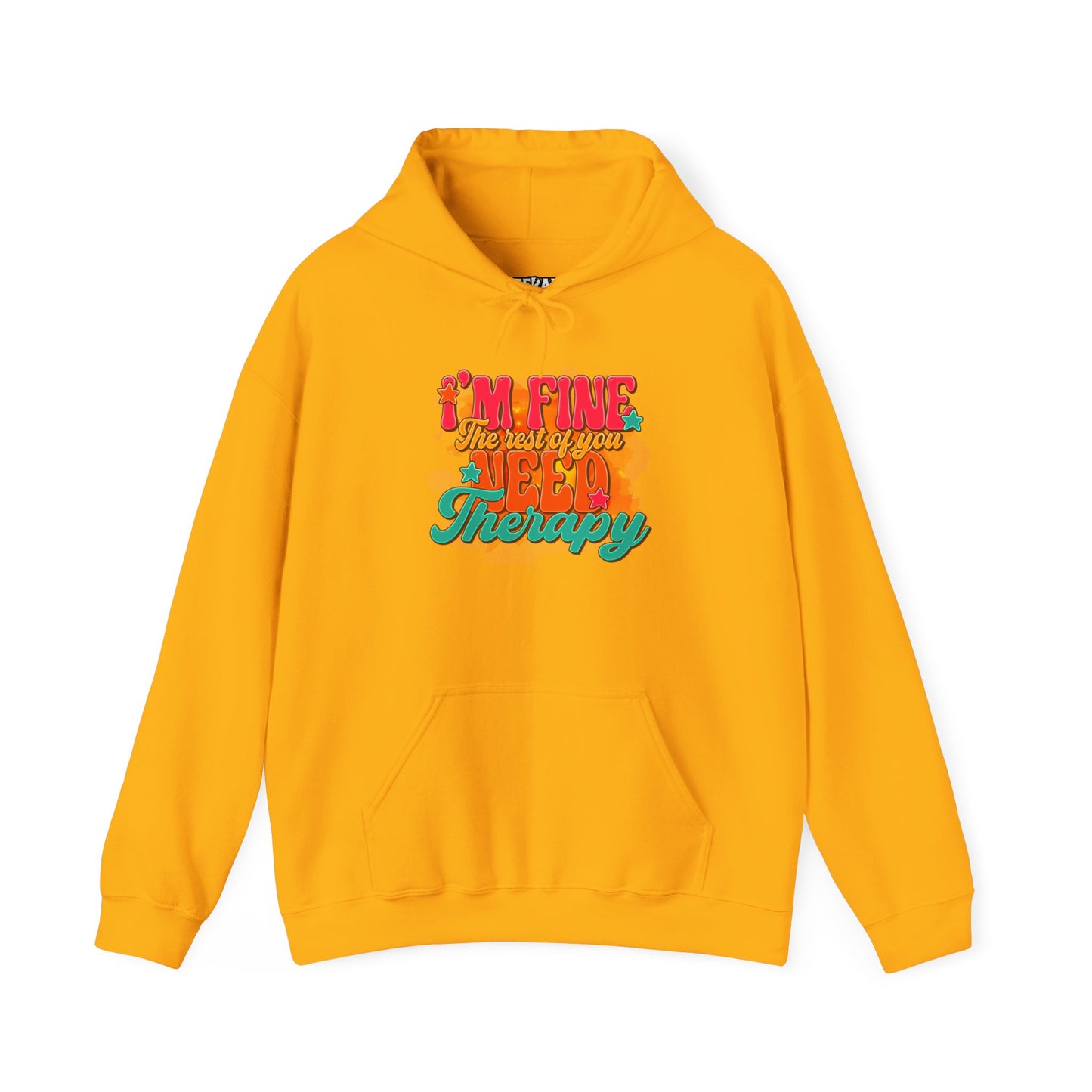 Funny Unisex Hoodie - I'm Fine The Rest Of You Need Therapy - Riff Raff Wear