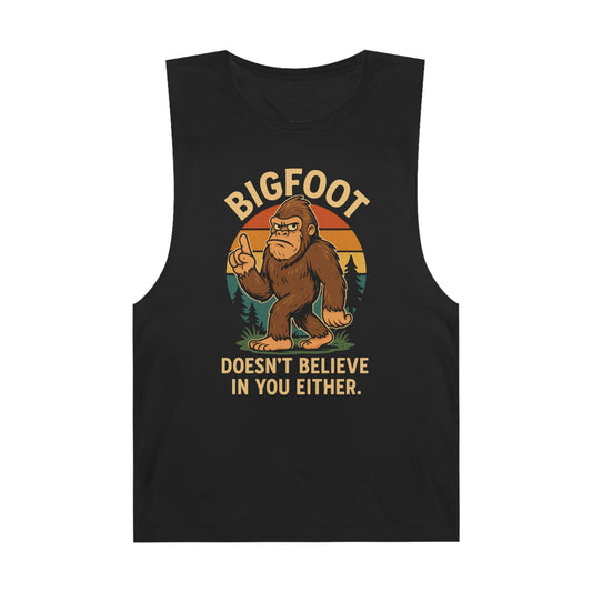 Unisex Bigfoot Humor Tank Top - Doesn't Believe in You Either - Riff Raff Wear