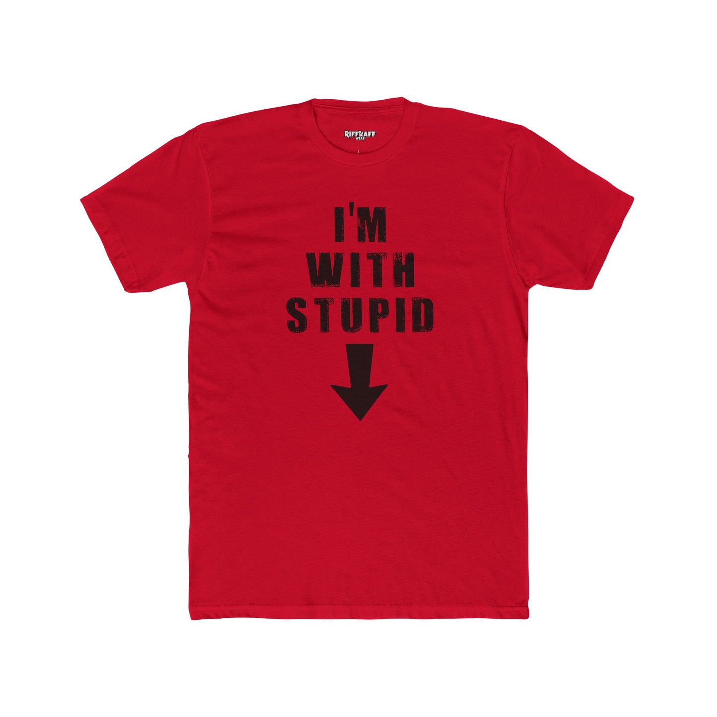 Funny Unisex Cotton Crew Tee - "I'm With Stupid" Graphic T-Shirt - Riff Raff Wear