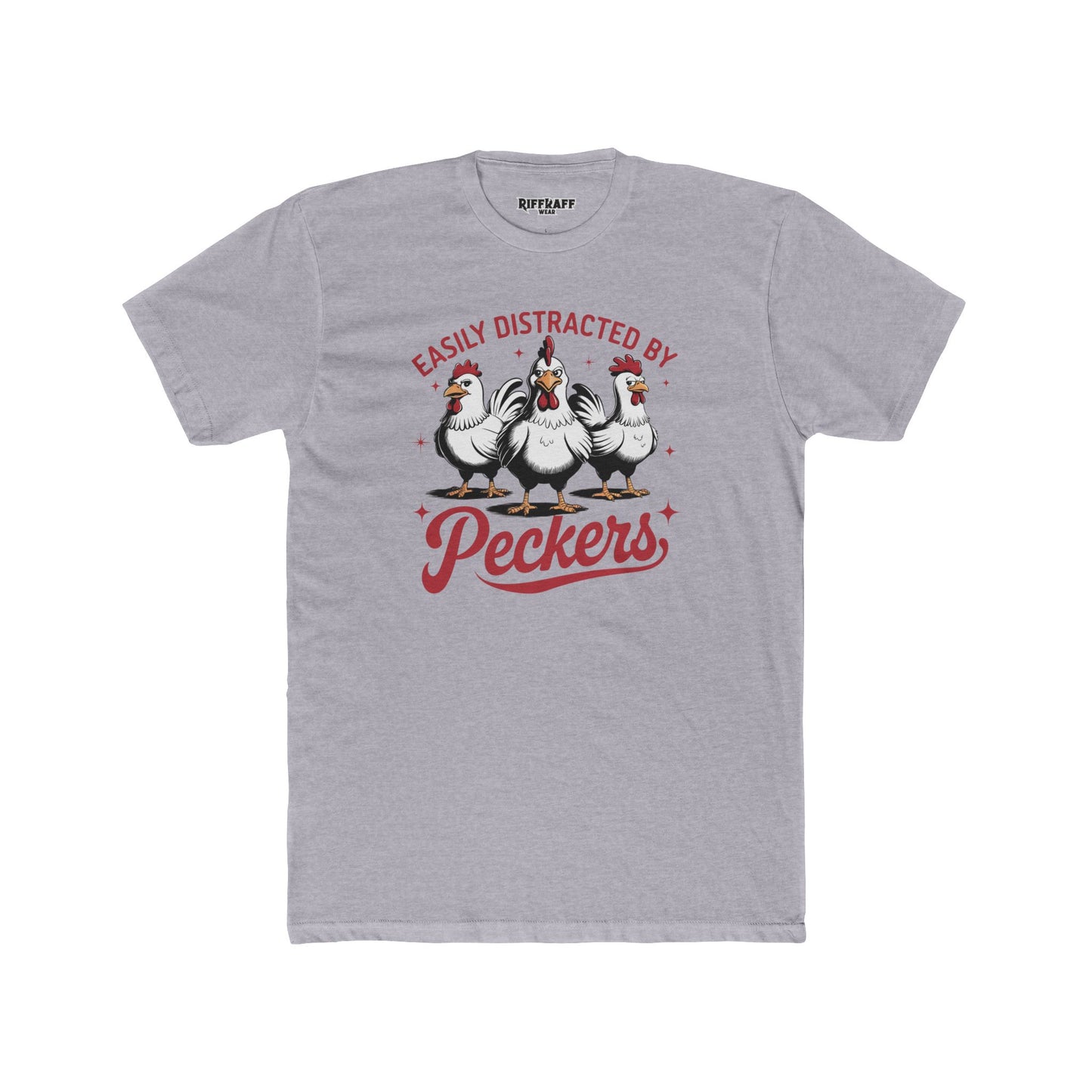 Easily Distracted by Peckers Unisex Cotton Crew Tee - Fun and Humorous Graphic T-Shirt - Riff Raff Wear