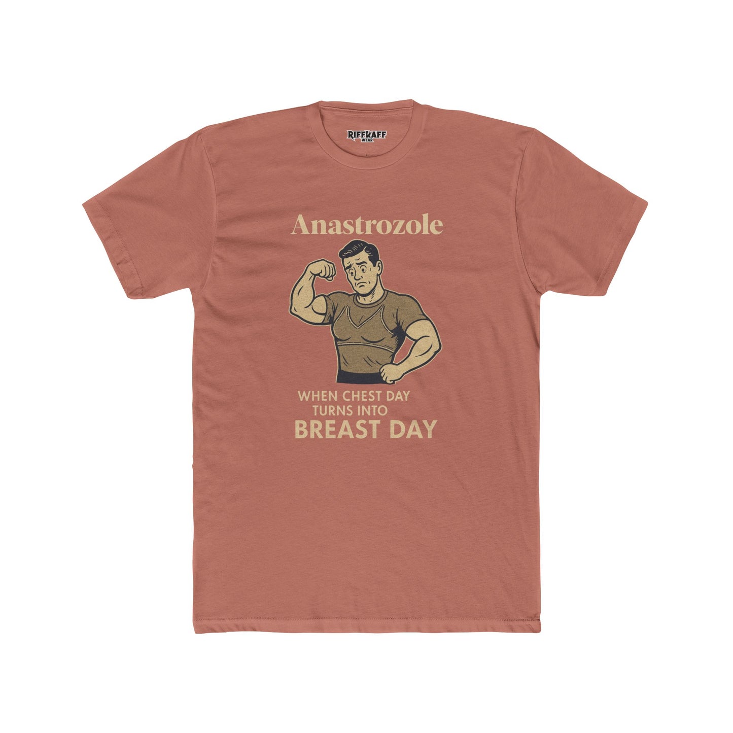 Anastrozole Unisex Cotton Crew Tee - When Chest Day Turns into Beast Day - OverRX - Riff Raff Wear