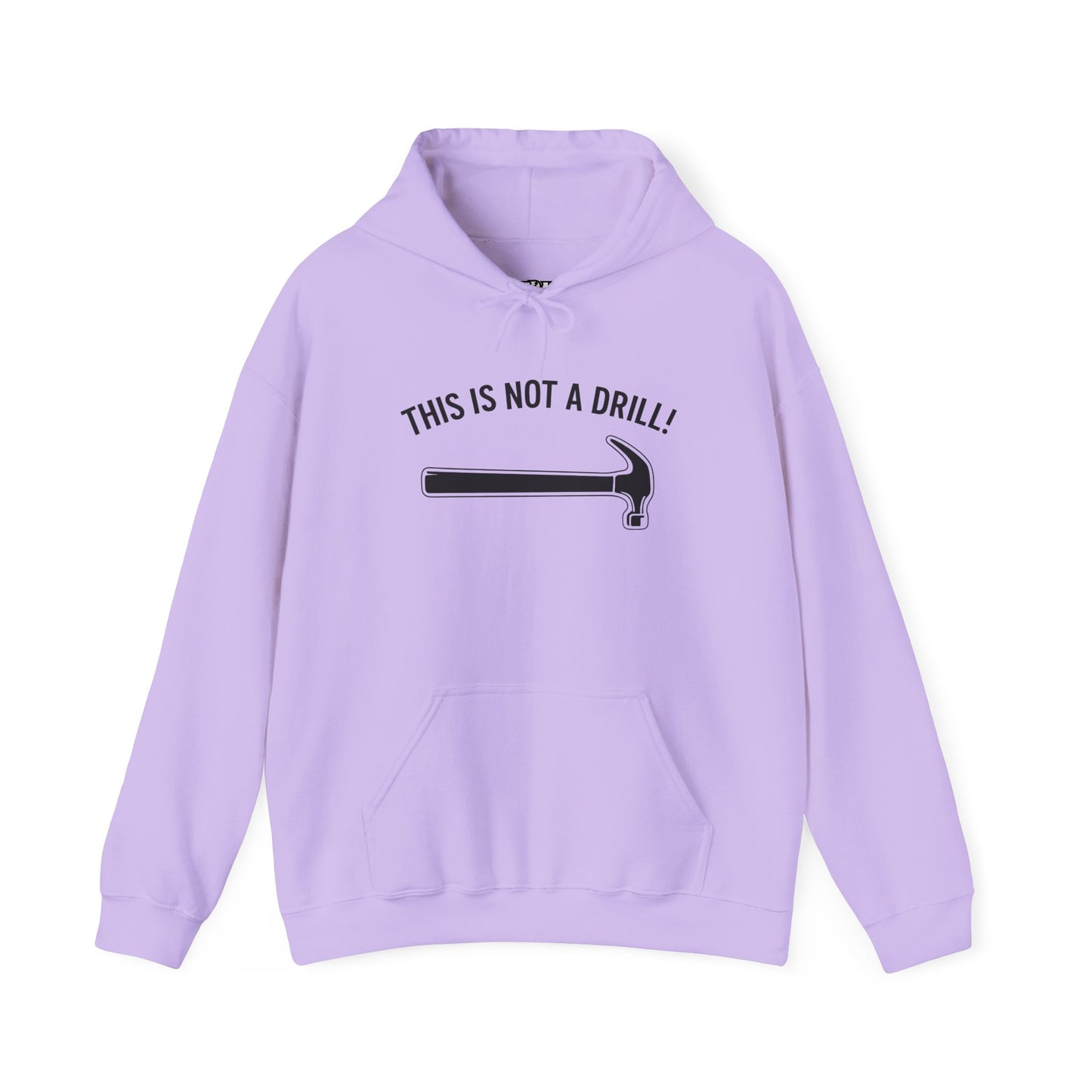 Funny Quote Unisex Hoodie - 'THIS IS NOT A DRILL!' - Casual Sweatshirt for All Occasions - Riff Raff Wear