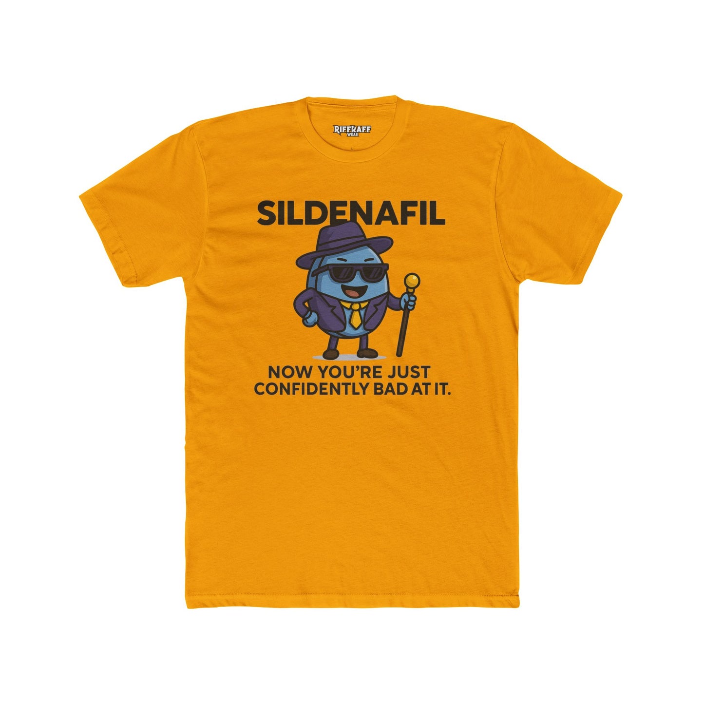 SILDENAFIL - Unisex Cotton Crew Tee - "Now You’re Just Confidently Bad At It" - OverRX - Riff Raff Wear