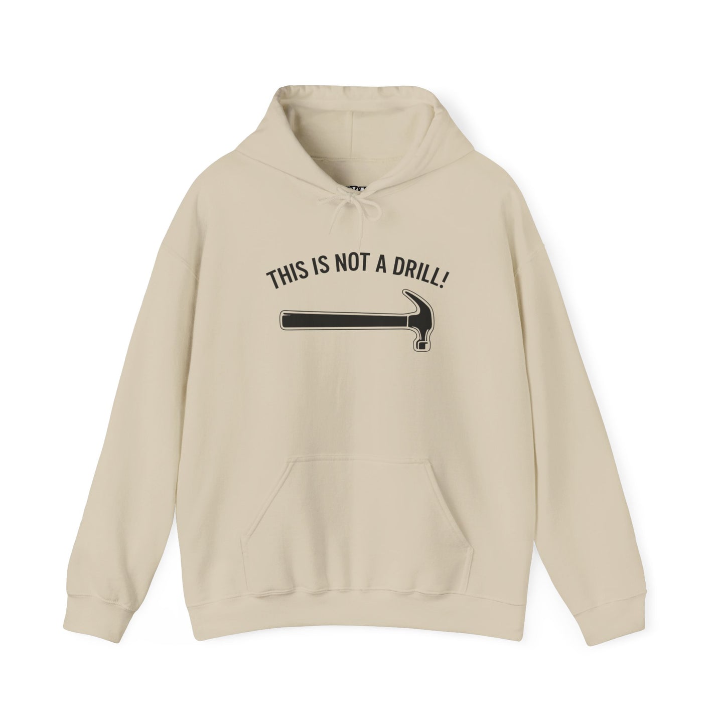 Funny Quote Unisex Hoodie - 'THIS IS NOT A DRILL!' - Casual Sweatshirt for All Occasions - Riff Raff Wear