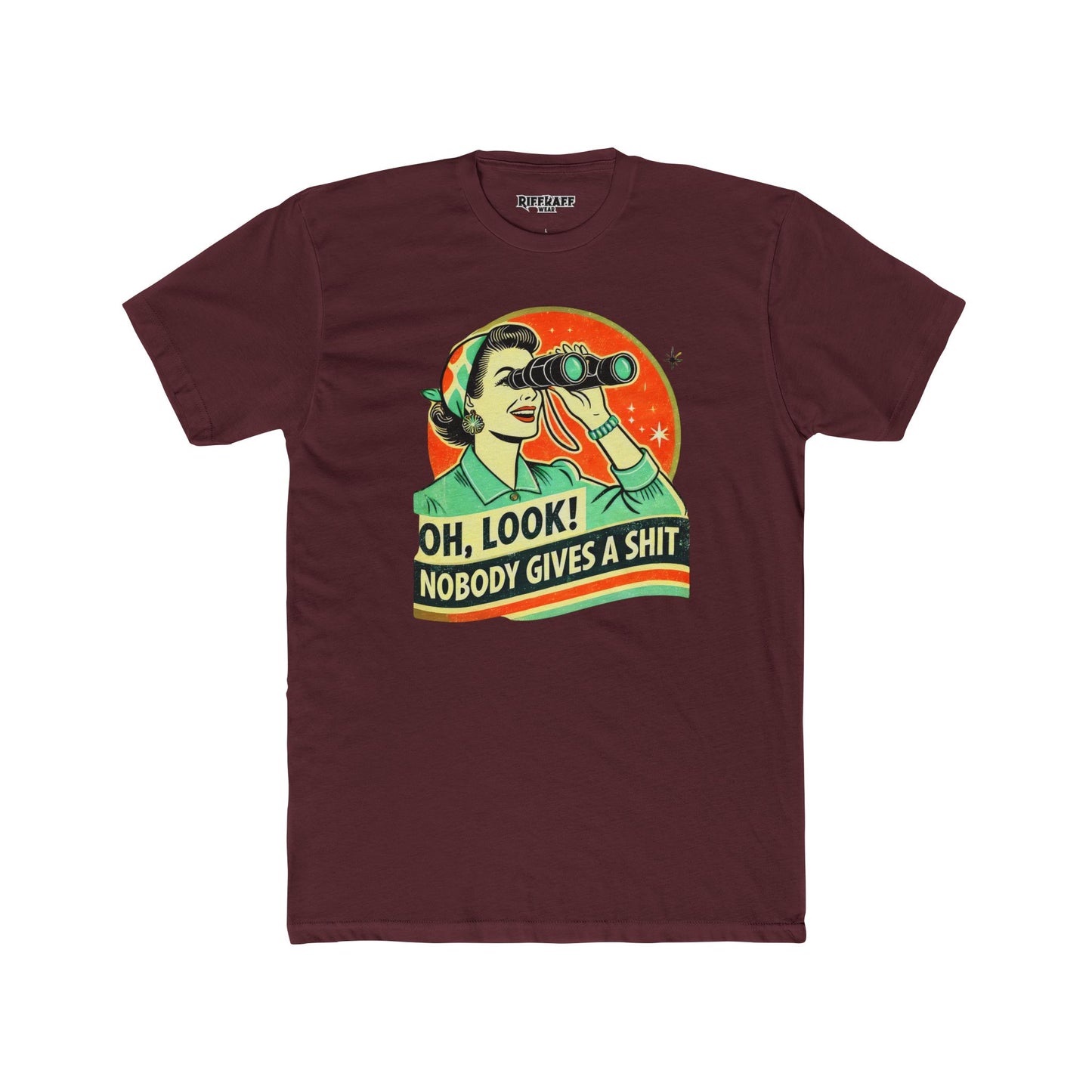 Funny Unisex Cotton Crew Tee - "Oh, Look! Nobody Gives a Shit" Graphic T-Shirt for Sarcastic Souls - Riff Raff Wear