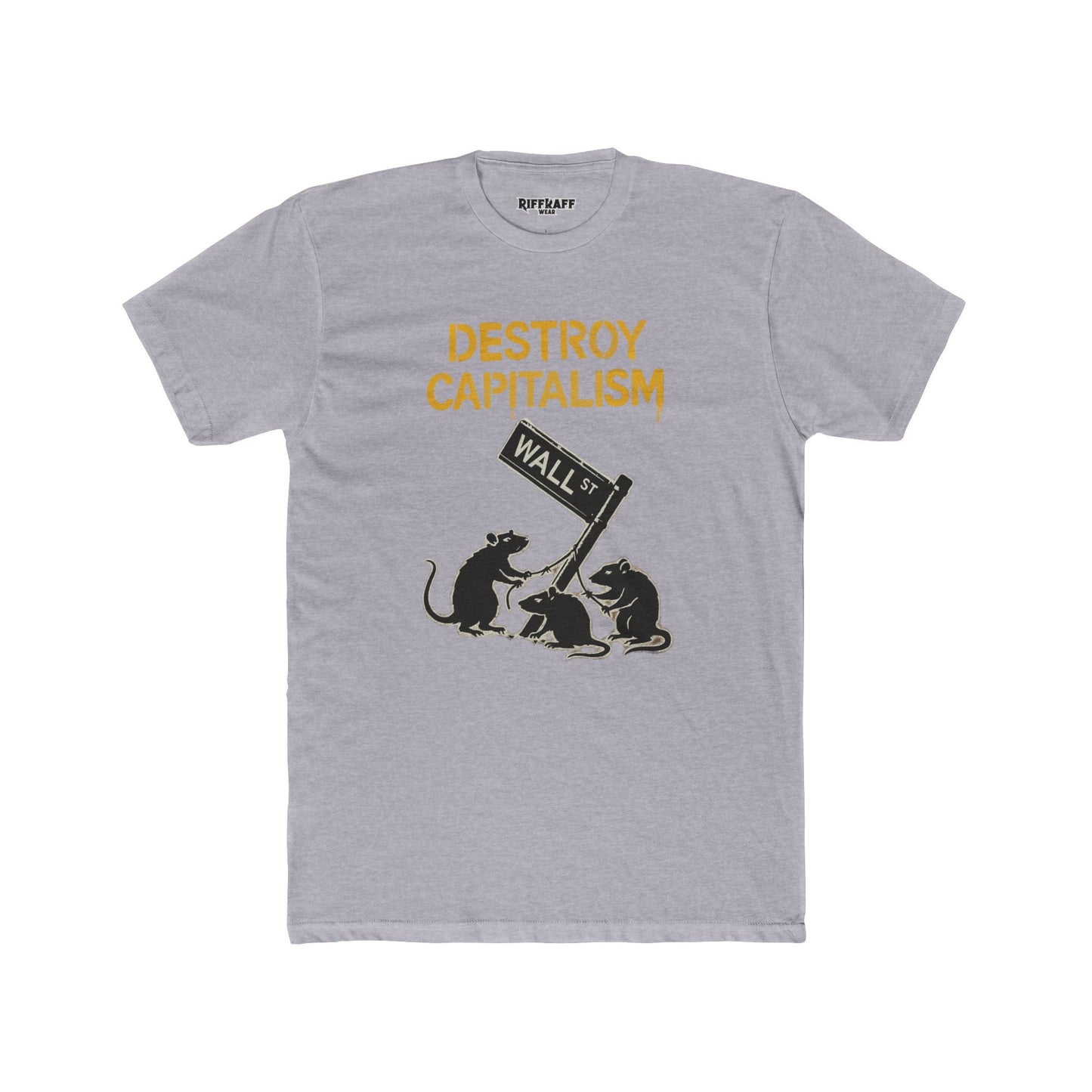 Unisex Cotton Crew Tee - "Destroy Capitalism" Political Art - Riff Raff Wear