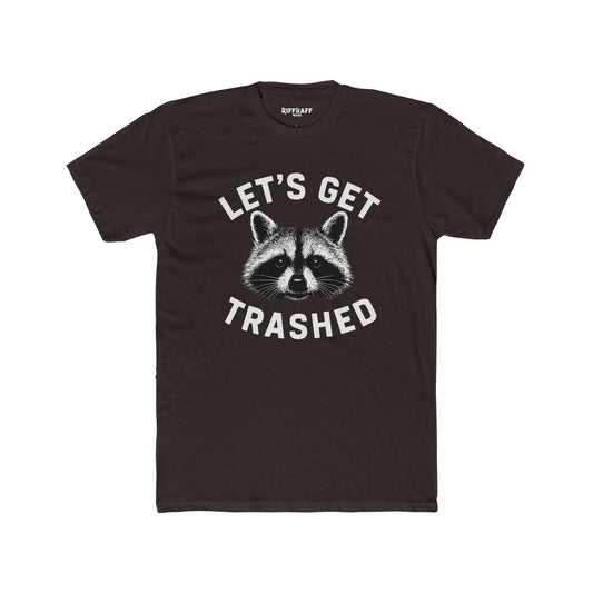 Let's Get Trashed Raccoon Cotton Crew Tee - Fun Unisex T-Shirt for Casual Outings - Riff Raff Wear