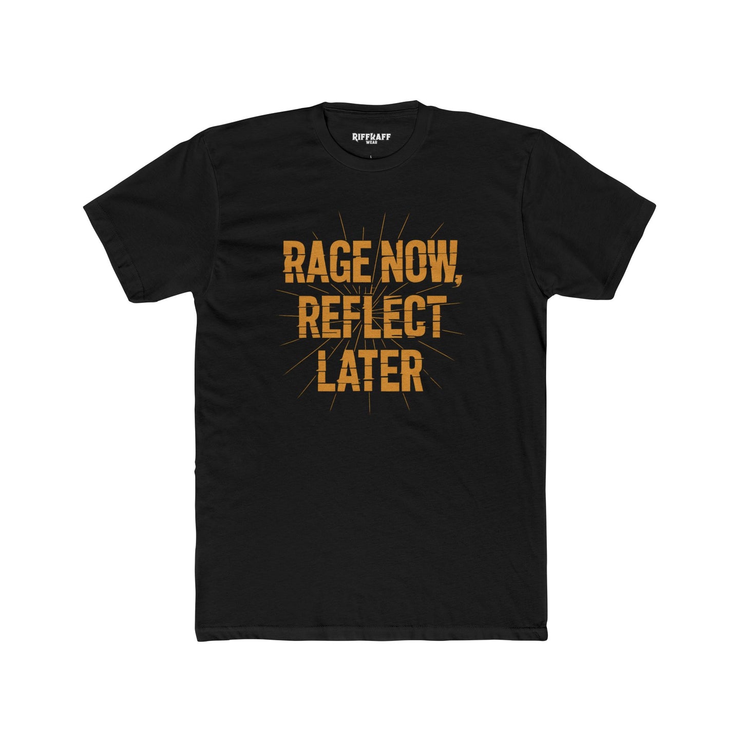 Rage Now, Reflect Later Unisex Cotton Crew Tee - Inspirational Graphic Tee
