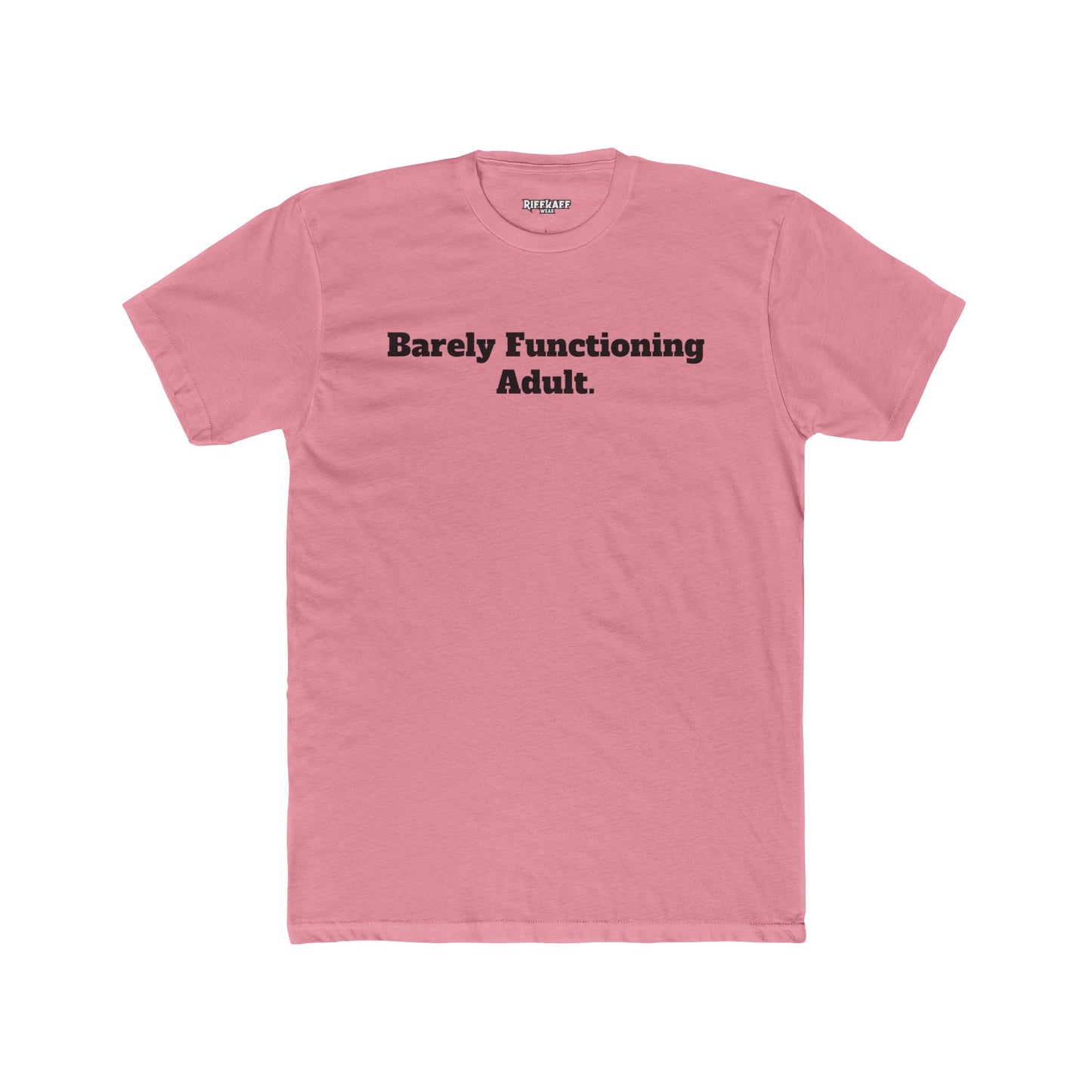 Humorous Unisex Cotton Crew Tee - "Barely Functioning Adult" - Riff Raff Wear