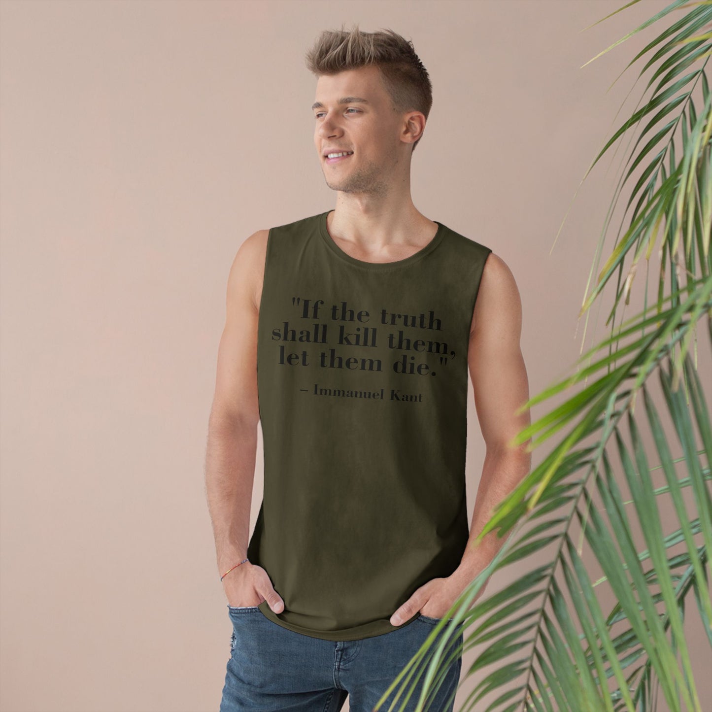 Unisex Quote Tank Top - "If the truth shall kill them, let them die" by Immanuel Kant - Riff Raff Wear