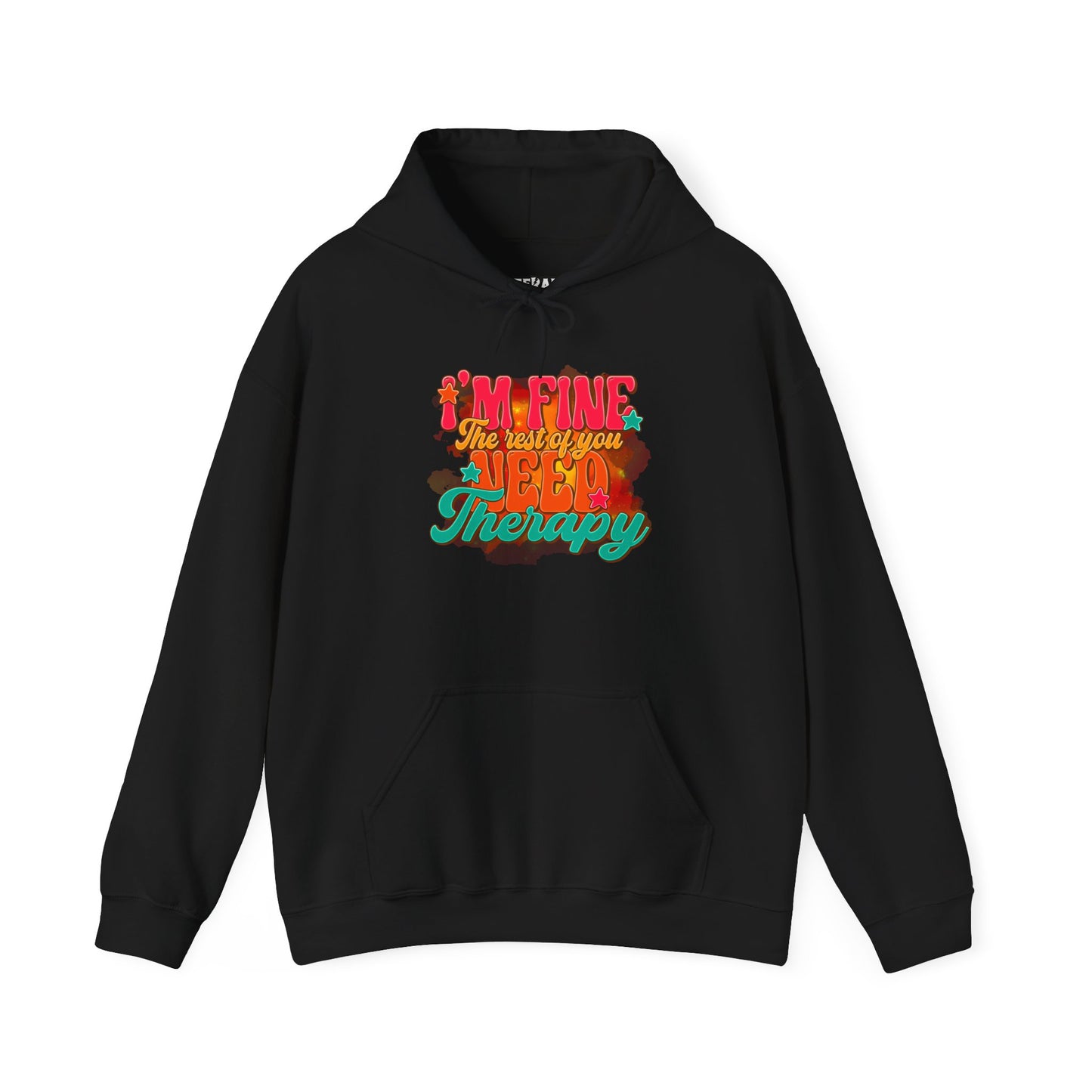 Funny Unisex Hoodie - I'm Fine The Rest Of You Need Therapy - Riff Raff Wear