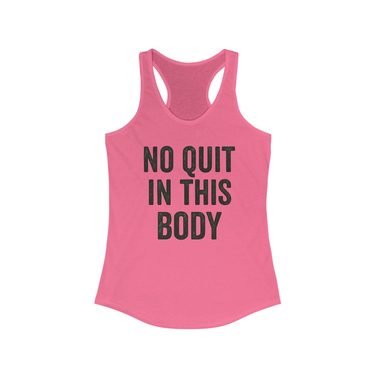 Empowering Women's Racerback Tank - 'No Quit In This Body' - Riff Raff Wear
