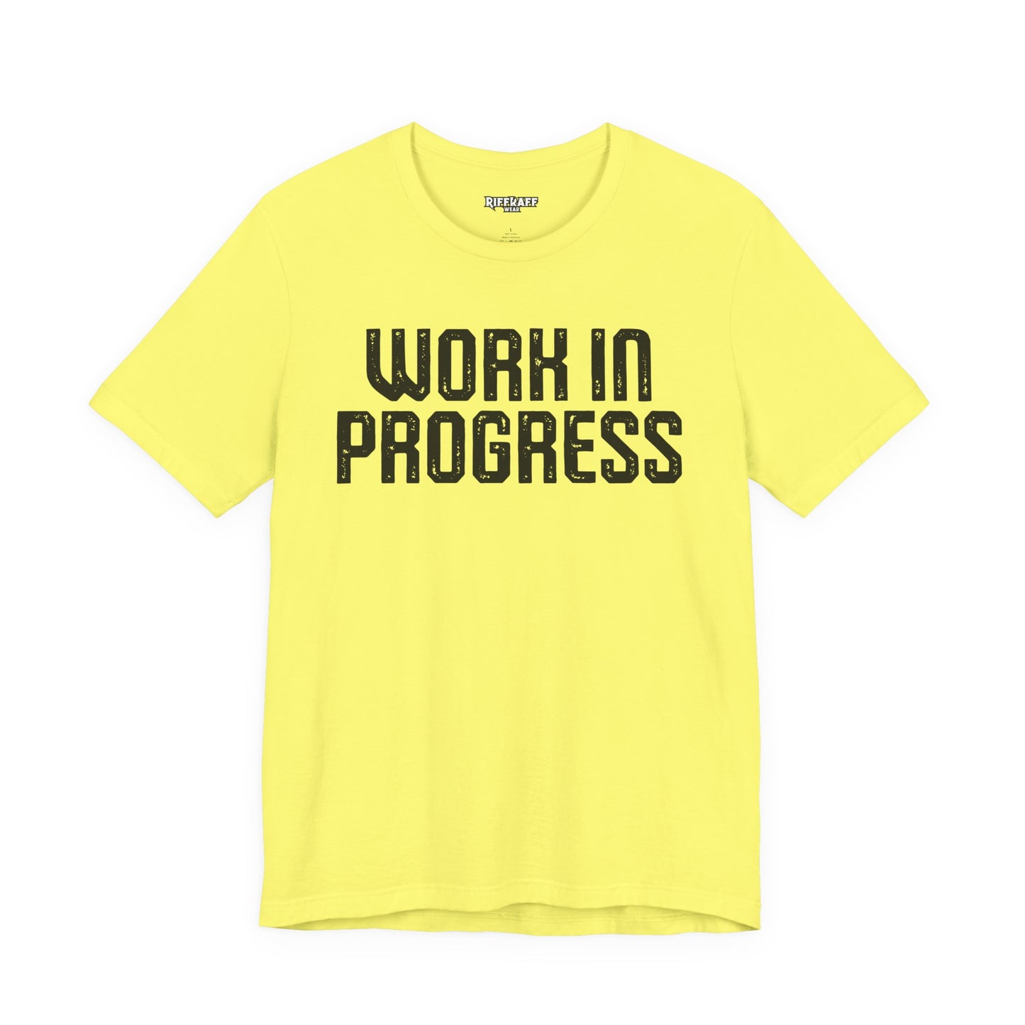 Work in Progress T-shirt