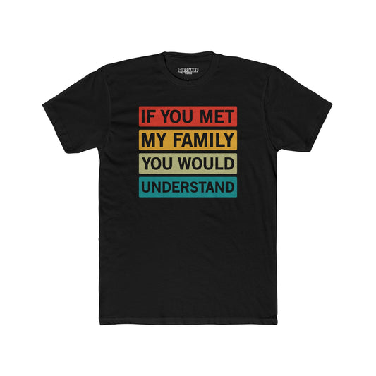 Family Understanding Unisex Cotton Crew Tee - Riff Raff Wear
