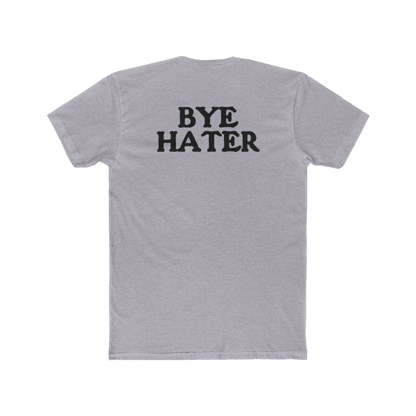 Unisex Cotton Crew Tee - "Hi Hater, Bye Hater" Graphic Shirt - Riff Raff Wear