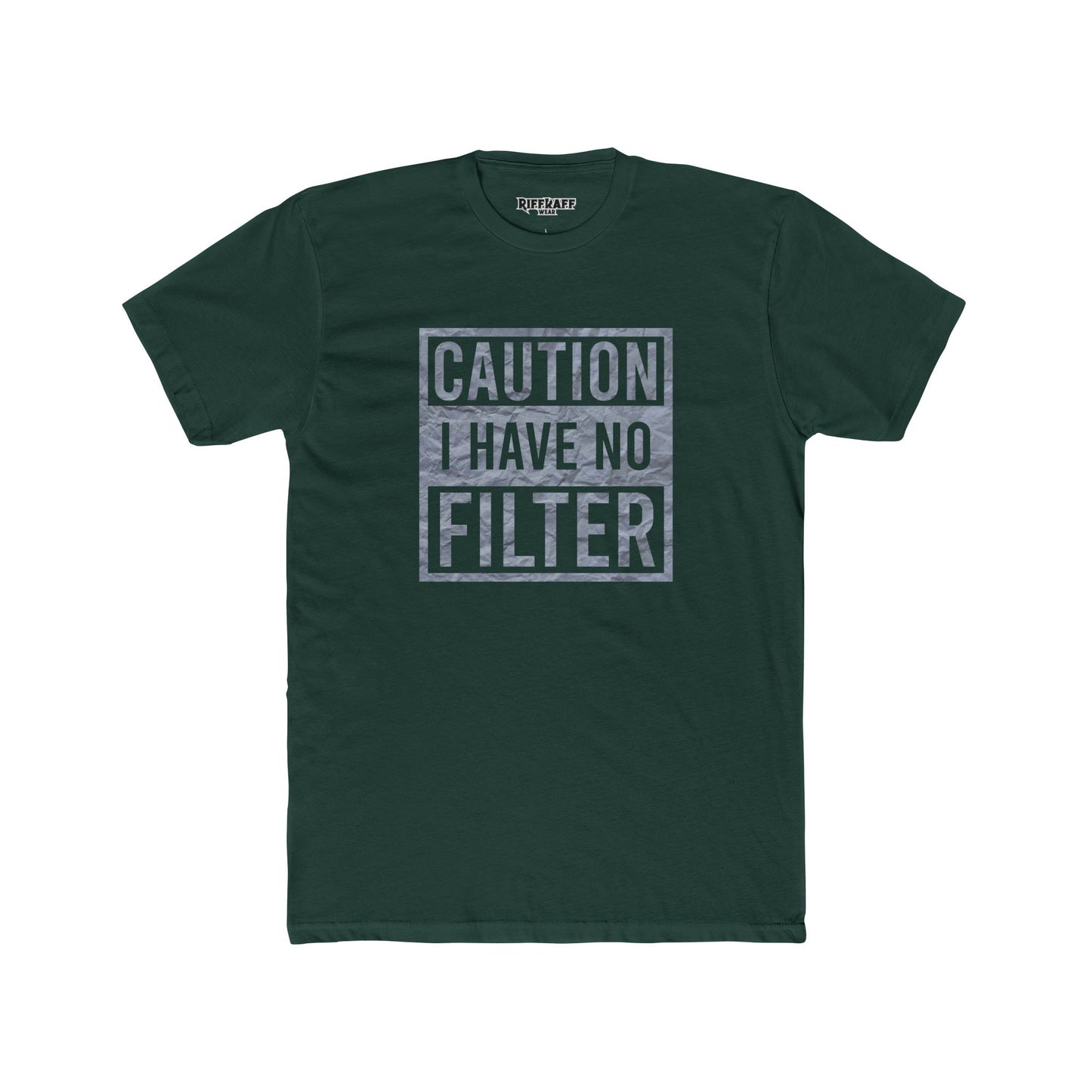 Caution I Have No Filter Unisex Cotton Crew Tee - Funny Graphic T-Shirt for Casual Wear - Riff Raff Wear
