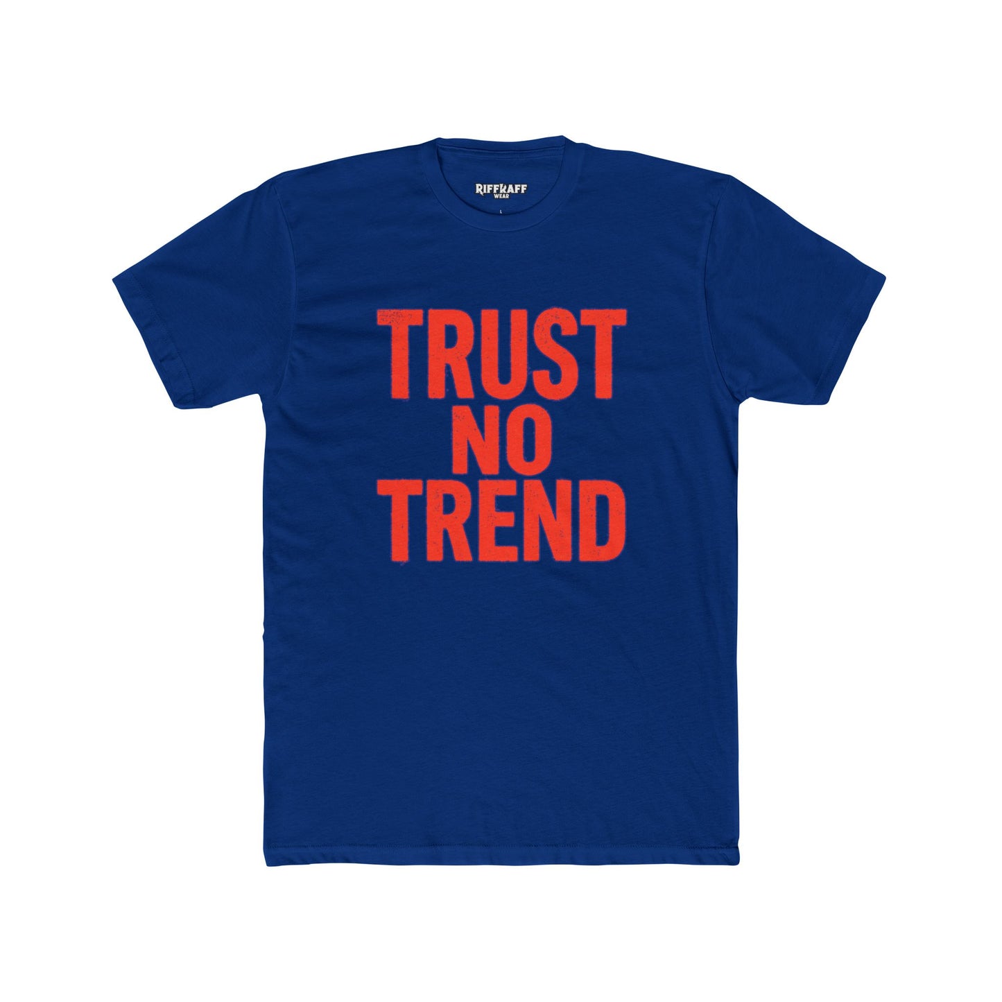 Trendy Unisex Cotton Crew Tee - 'Trust No Trend' Casual Style - Riff Raff Wear