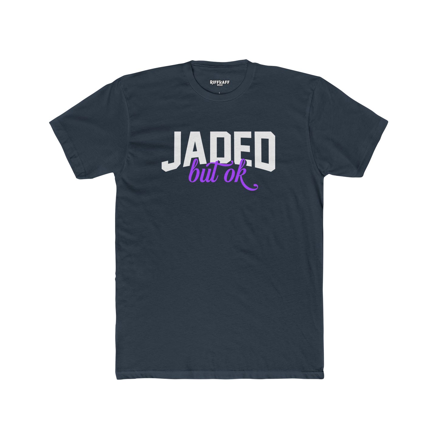 Jaded but OK Unisex Cotton Crew Tee, Casual Streetwear Shirt, Gift for Friends, Birthday Celebrations, Everyday Wear, Relaxed Fit Tee