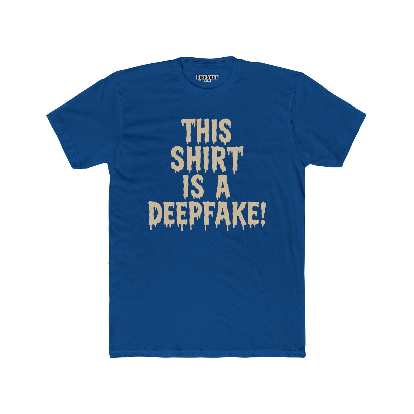 Funny Unisex Cotton Crew Tee - 'This Shirt is a Deepfake!' - Riff Raff Wear