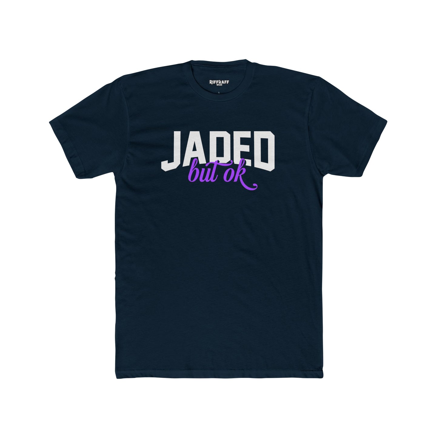 Jaded but OK Unisex Cotton Crew Tee, Casual Streetwear Shirt, Gift for Friends, Birthday Celebrations, Everyday Wear, Relaxed Fit Tee