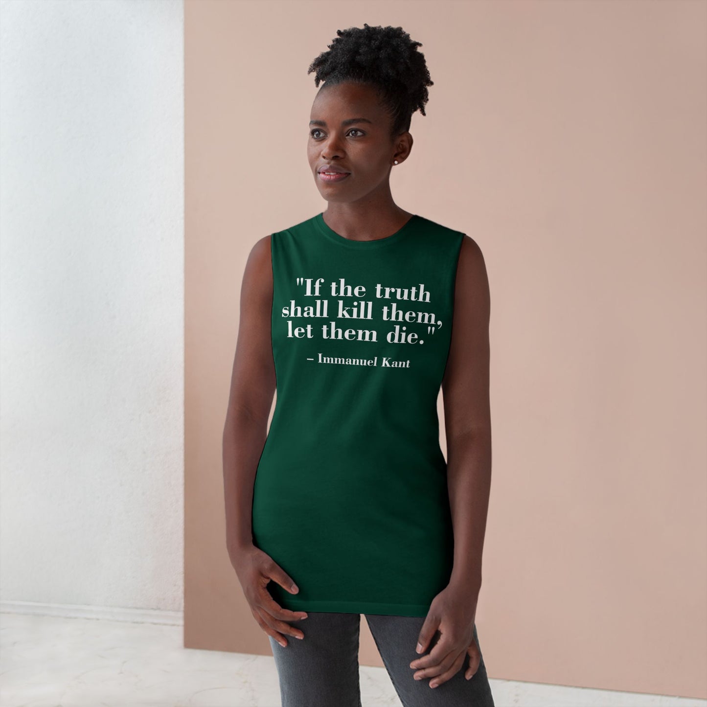 Unisex Quote Tank Top - "If the truth shall kill them, let them die" by Immanuel Kant - Riff Raff Wear