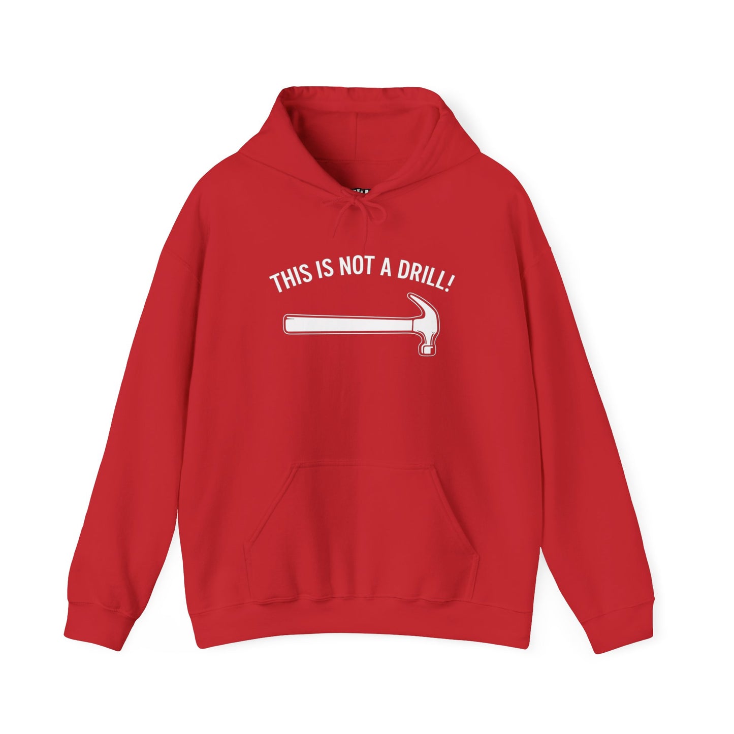 Funny Quote Unisex Hoodie - 'THIS IS NOT A DRILL!' - Casual Sweatshirt for All Occasions - Riff Raff Wear