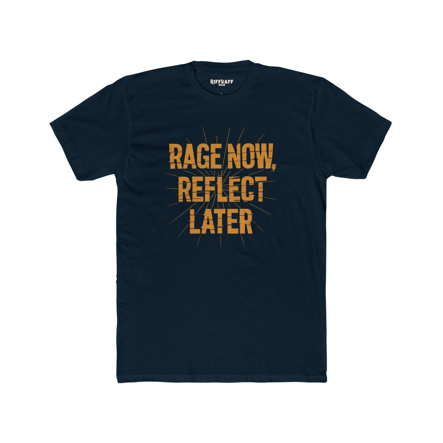 Rage Now, Reflect Later Unisex Cotton Crew Tee - Inspirational Graphic Tee