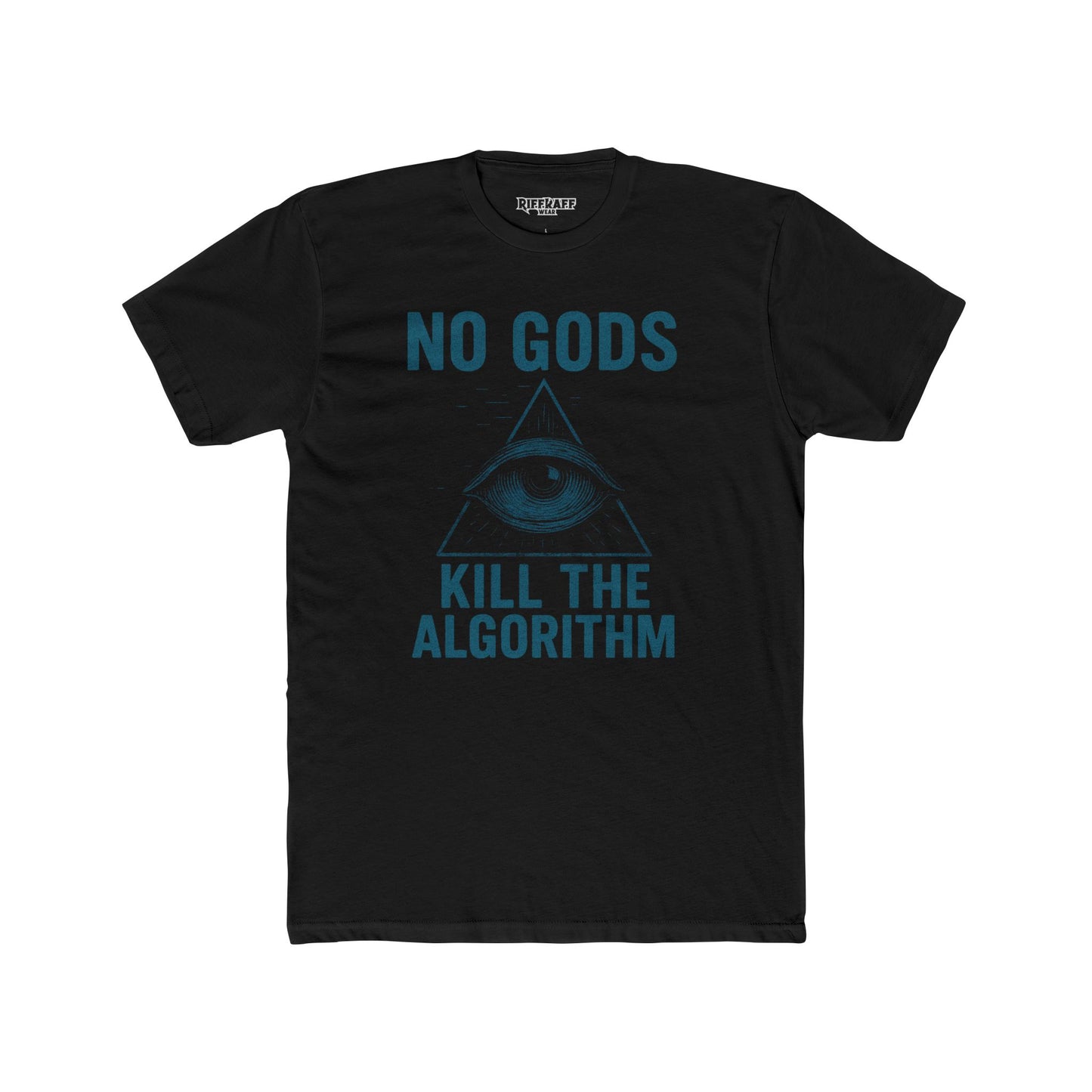 Unisex Cotton Crew Tee - "No Gods, Kill the Algorithm" Graphic T-Shirt - Riff Raff Wear