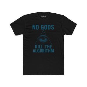 Unisex Cotton Crew Tee - "No Gods, Kill the Algorithm" Graphic T-Shirt - Riff Raff Wear