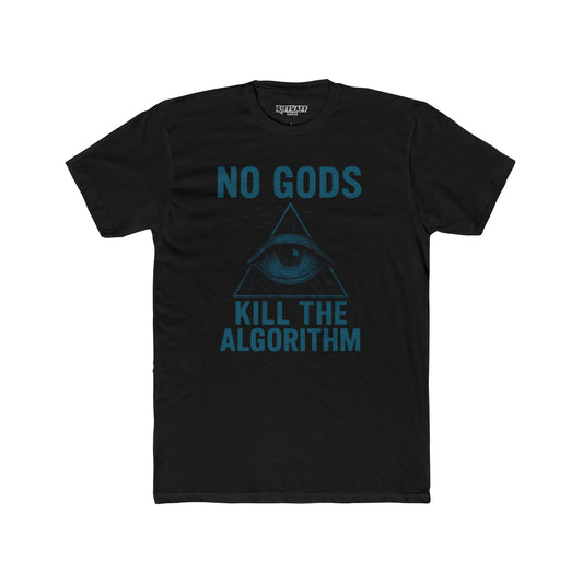 Unisex Cotton Crew Tee - "No Gods, Kill the Algorithm" Graphic T-Shirt - Riff Raff Wear