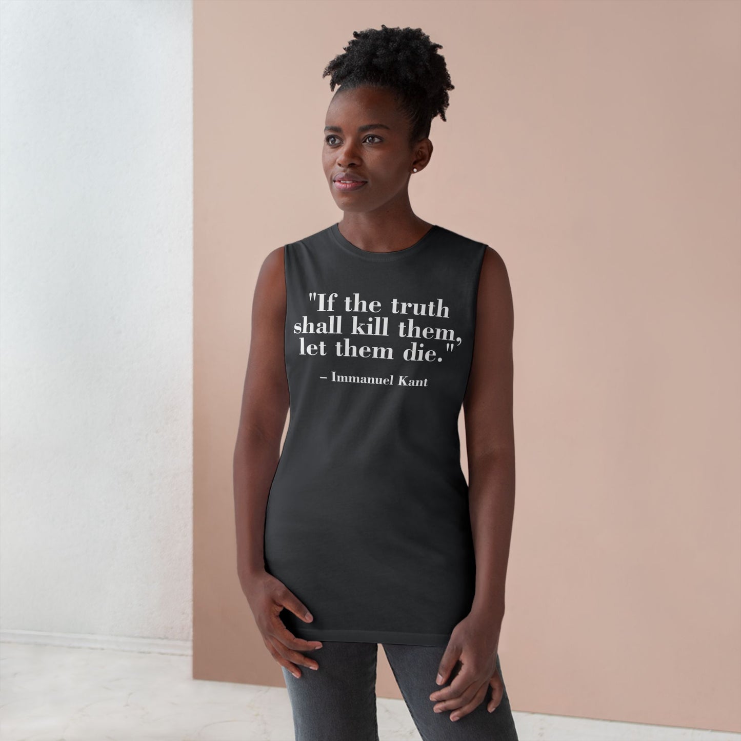 Unisex Quote Tank Top - "If the truth shall kill them, let them die" by Immanuel Kant - Riff Raff Wear