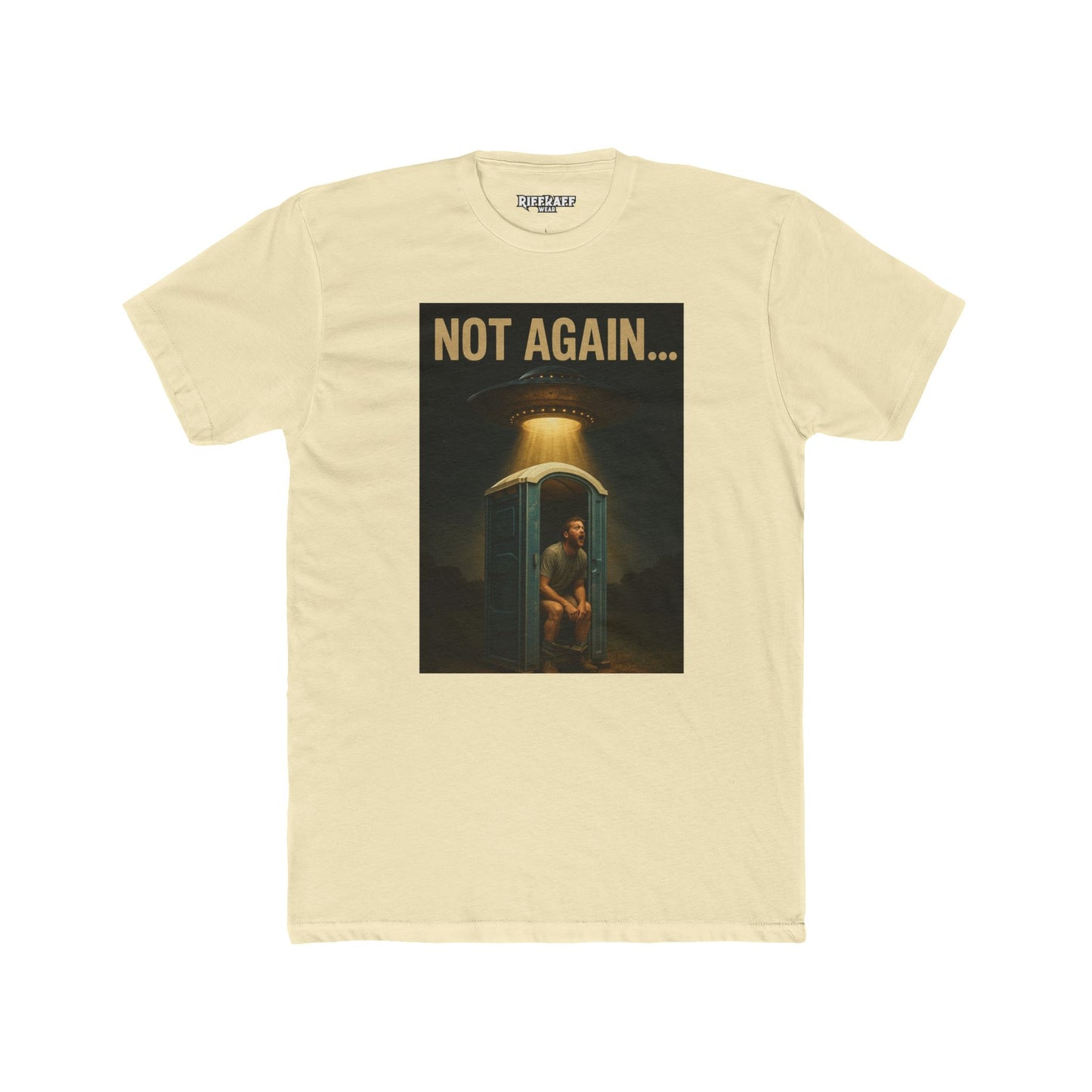 Funny Unisex Cotton Crew Tee - 'Not Again...' Graphic Tee for Casual Wear - Riff Raff Wear