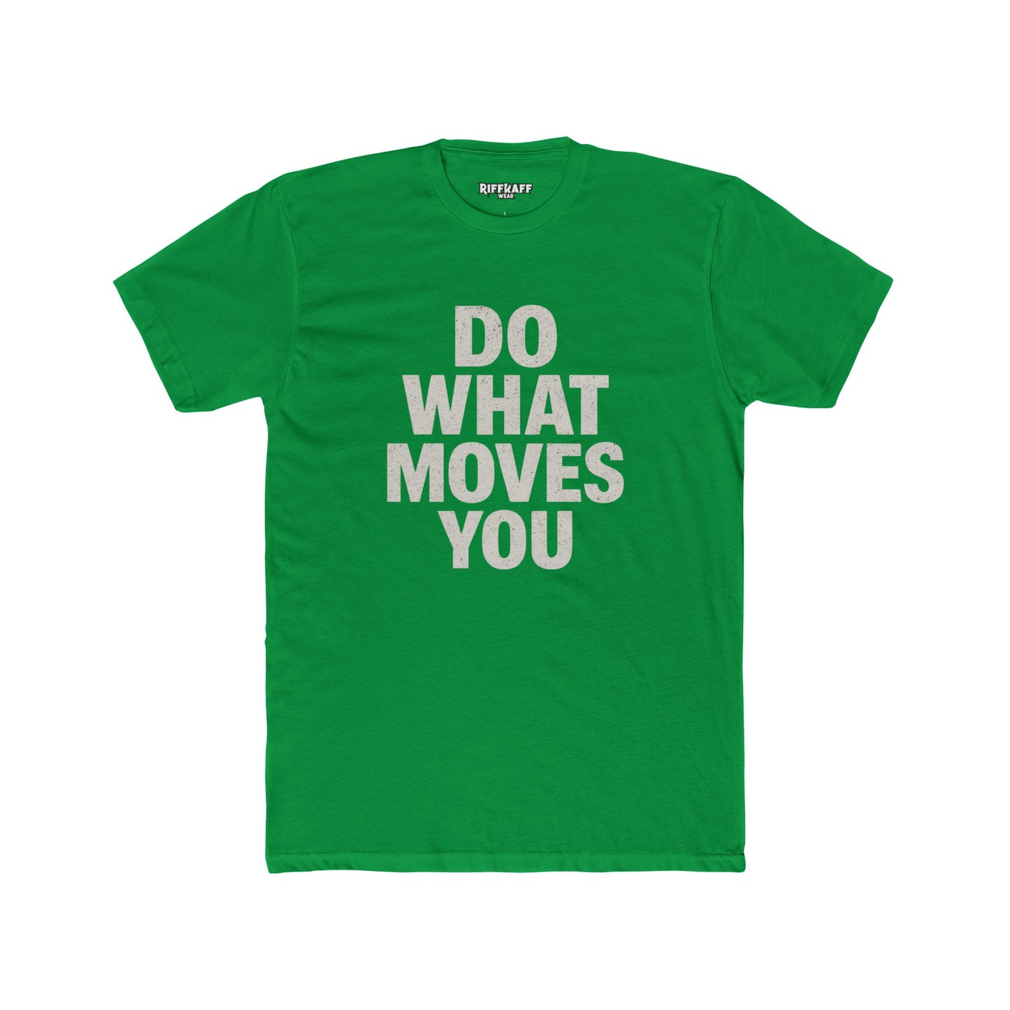 Inspiring Unisex Cotton Crew Tee - 'Do What Moves You' - Riff Raff Wear