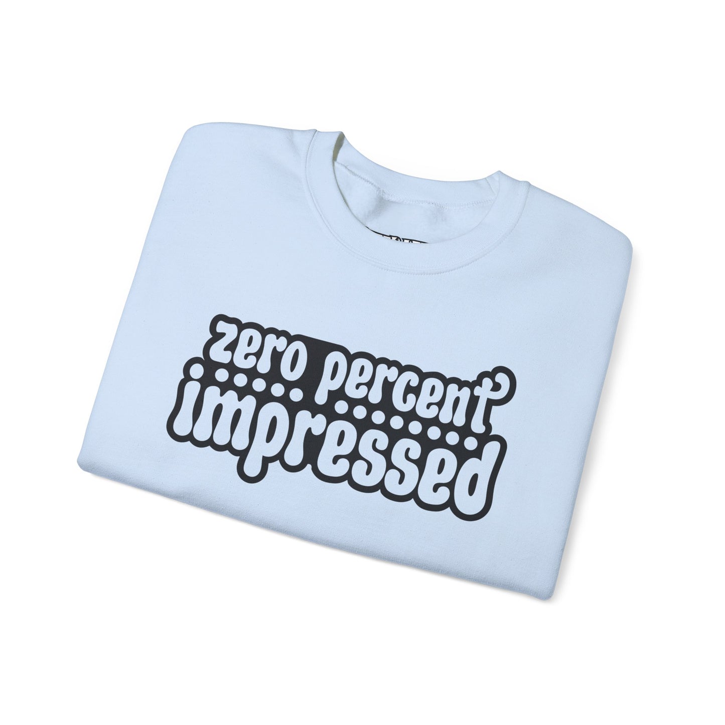 Unisex Heavy Blend™ Crewneck Sweatshirt - "Zero Percent Impressed" - Riff Raff Wear