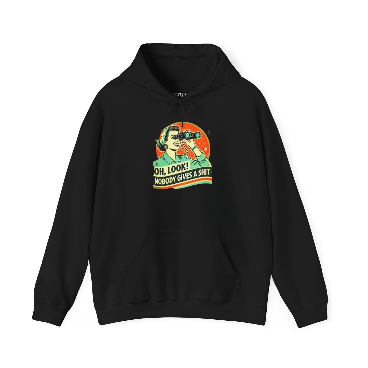 Humorous Unisex Hooded Sweatshirt - "Oh, Look! Nobody Gives a Shit" - Riff Raff Wear