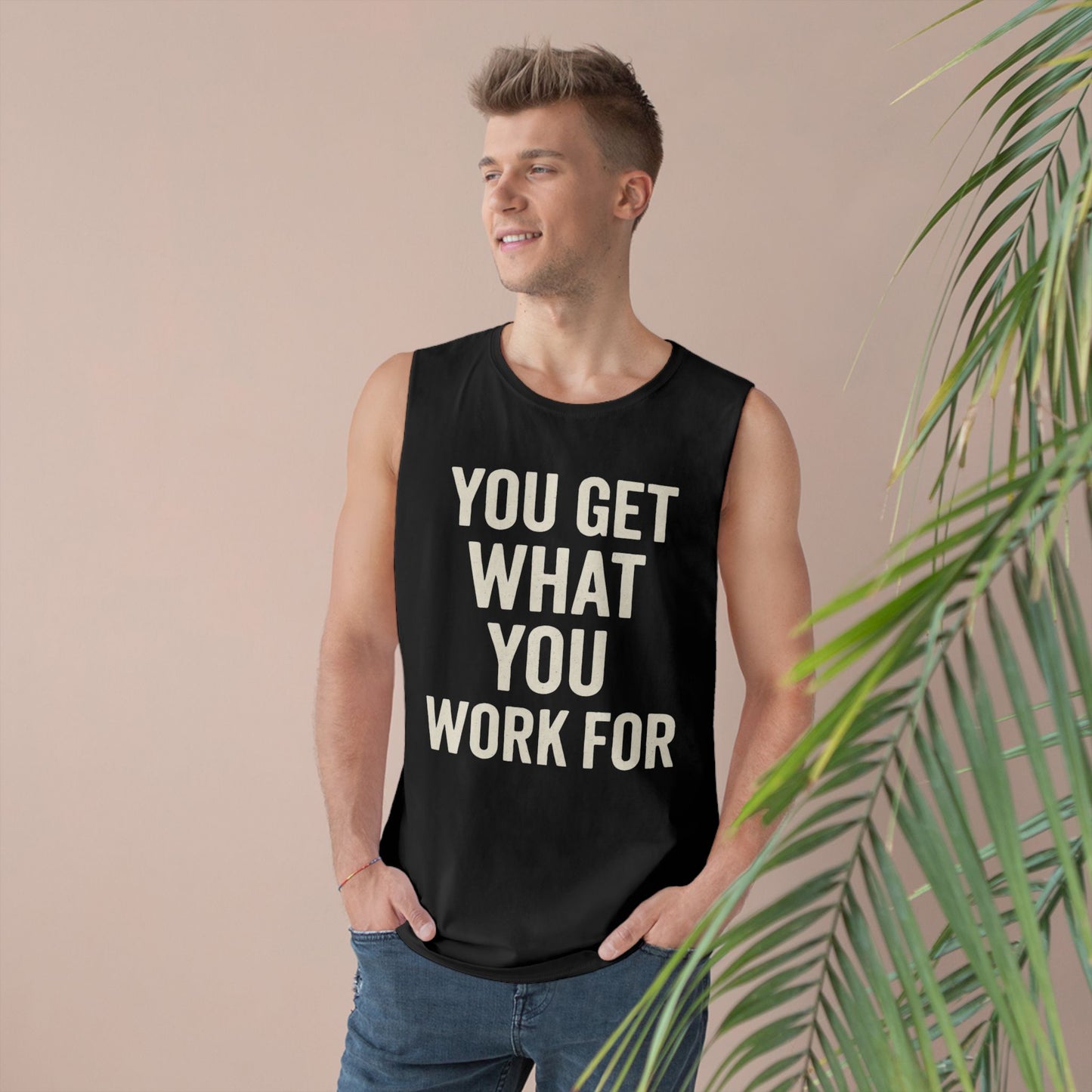 Motivational Unisex Tank Top - "You Get What You Work For" - Riff Raff Wear