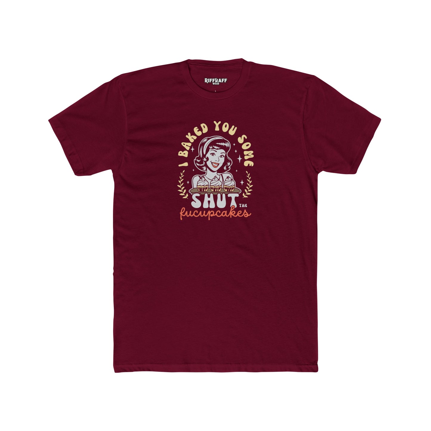 Dad Funny - Shut the Fucupcakes - Unisex Cotton Crew Tee - Riff Raff Wear