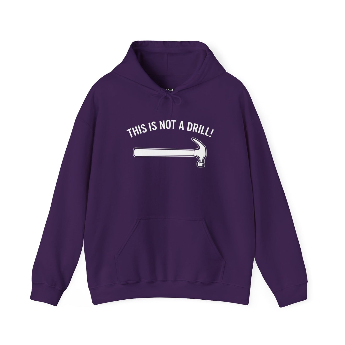 Funny Quote Unisex Hoodie - 'THIS IS NOT A DRILL!' - Casual Sweatshirt for All Occasions - Riff Raff Wear