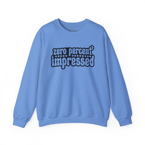 Unisex Heavy Blend™ Crewneck Sweatshirt - "Zero Percent Impressed" - Riff Raff Wear