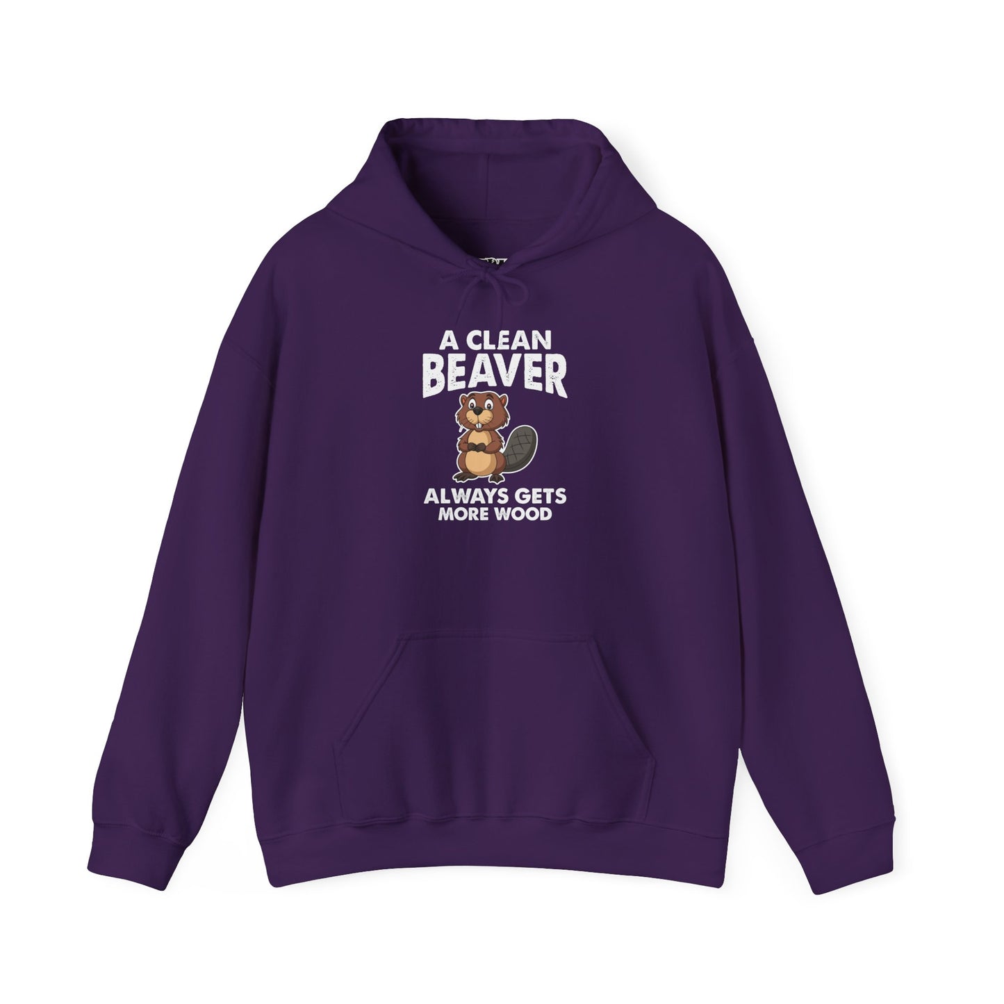 Funny Unisex Hoodie - "A Clean Beaver Always Gets More Wood" - Riff Raff Wear