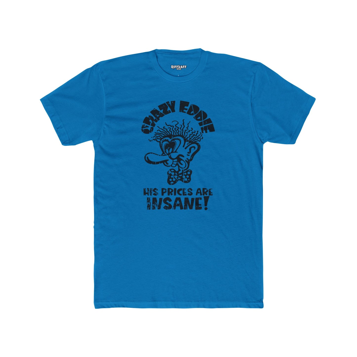 Crazy Eddie Insane Prices Unisex Cotton Crew Tee