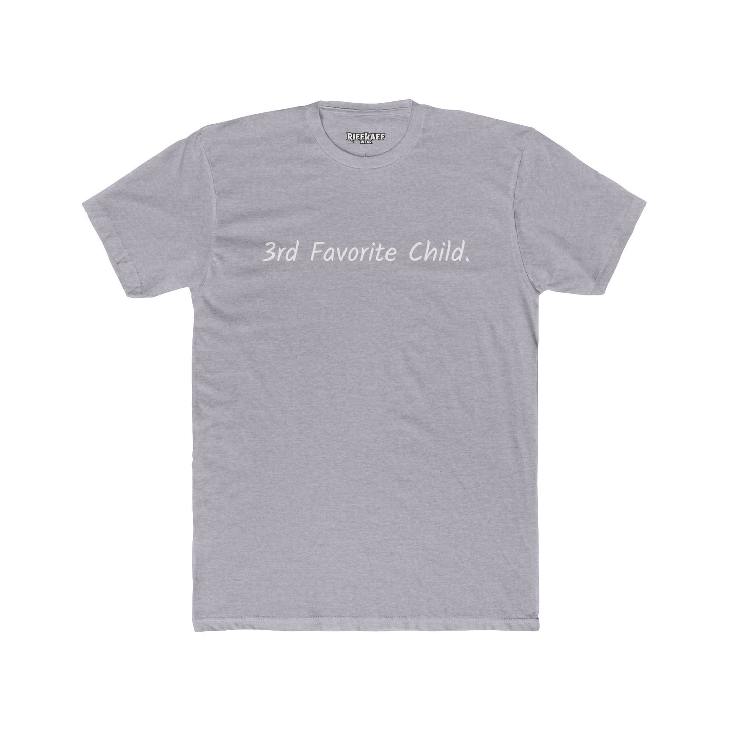 Funny 3rd Favorite Child Unisex Cotton Crew Tee - Riff Raff Wear