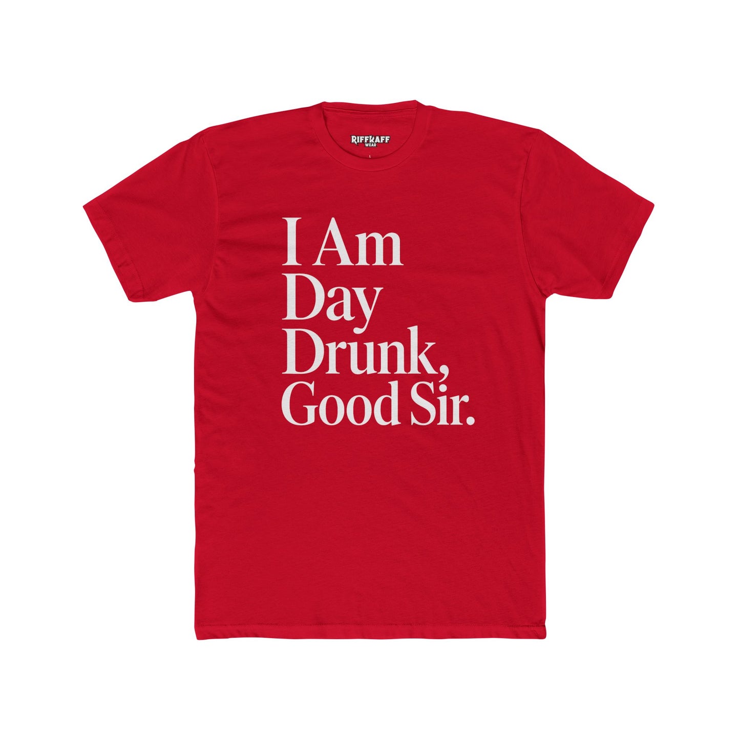 Funny Day Drunk Unisex Cotton Crew Tee – Perfect Gift for Party Lovers - Riff Raff Wear