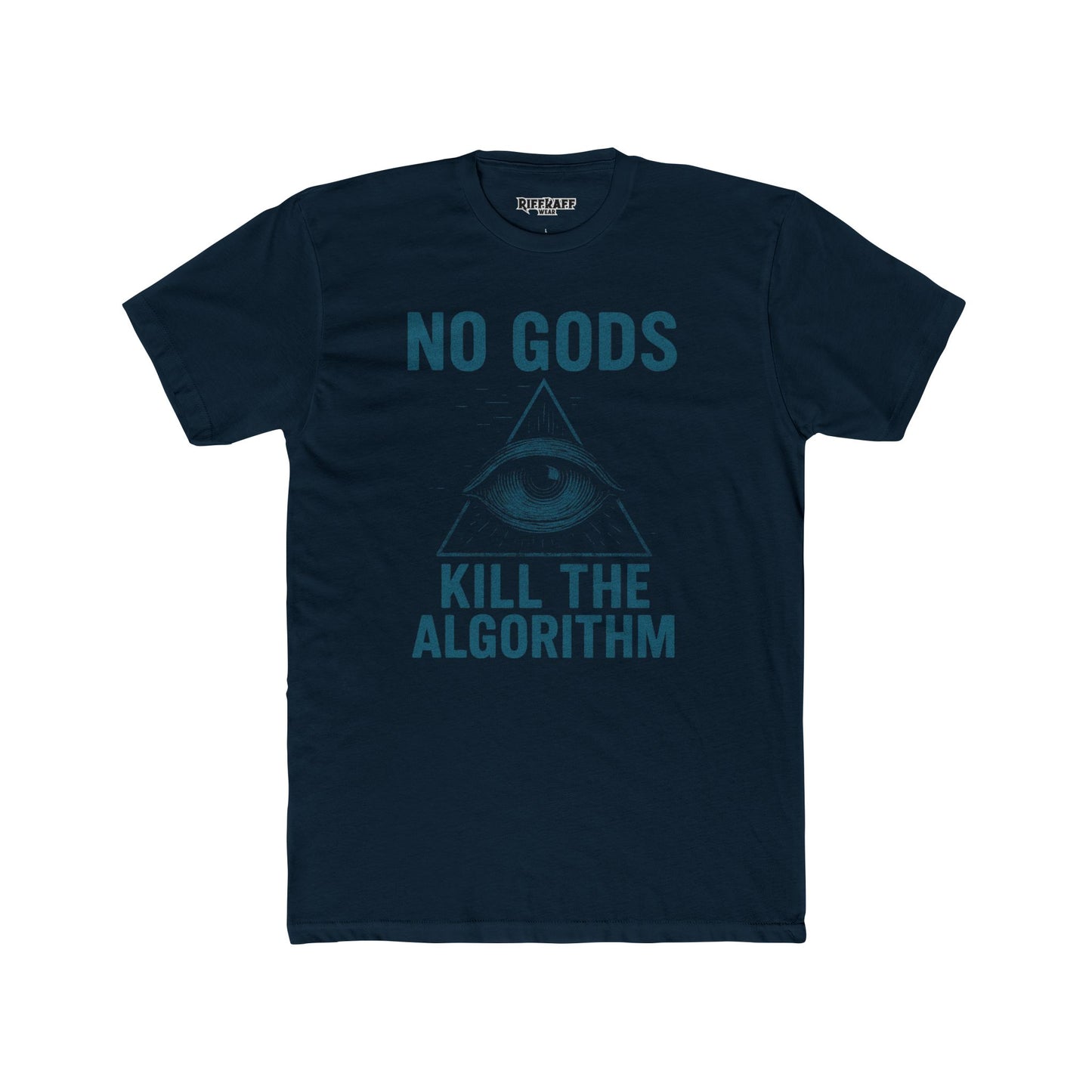 Unisex Cotton Crew Tee - "No Gods, Kill the Algorithm" Graphic T-Shirt - Riff Raff Wear