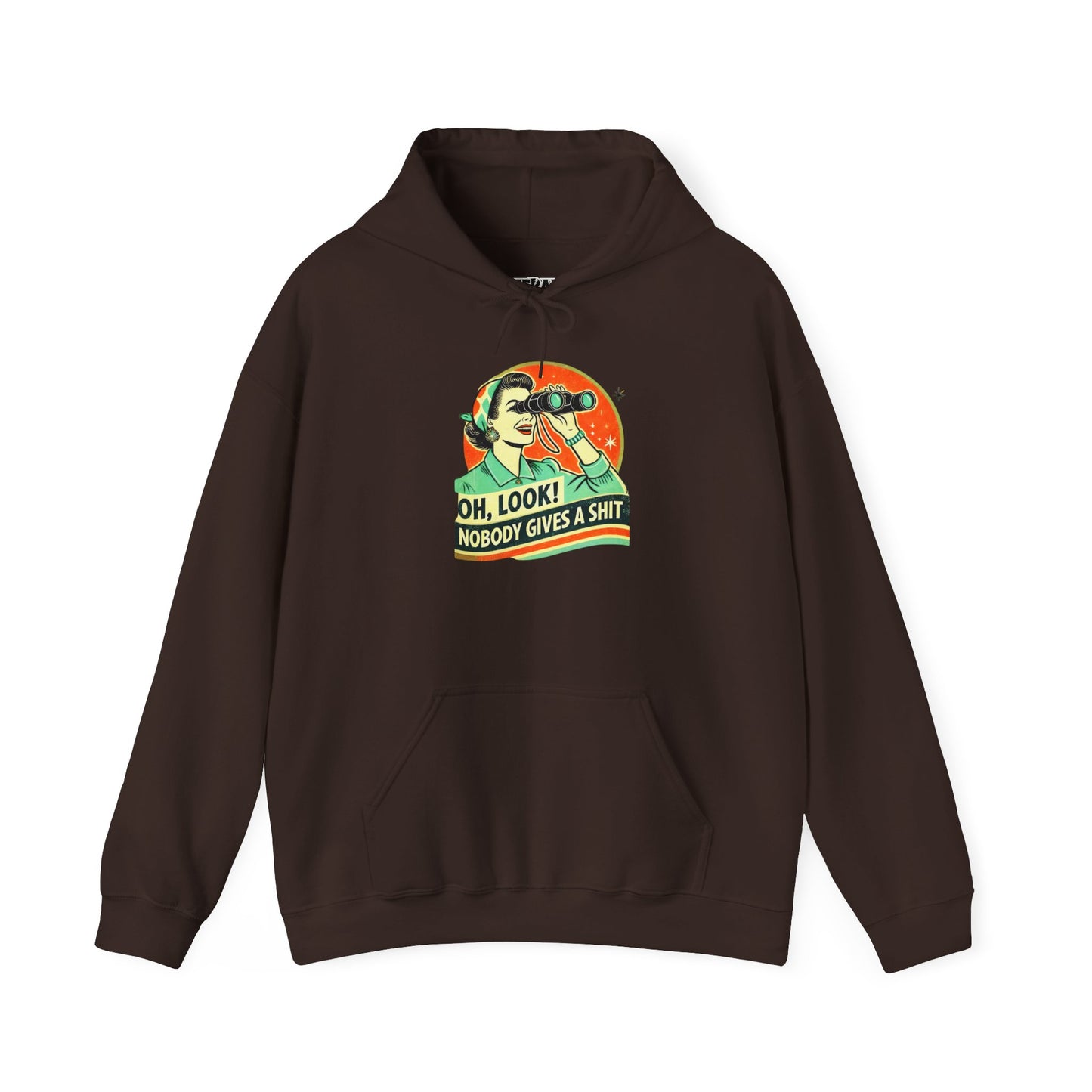 Humorous Unisex Hooded Sweatshirt - "Oh, Look! Nobody Gives a Shit" - Riff Raff Wear