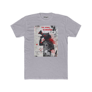 Unisex Cotton Crew Tee - "The Signal is Broken" Political Art - Riff Raff Wear