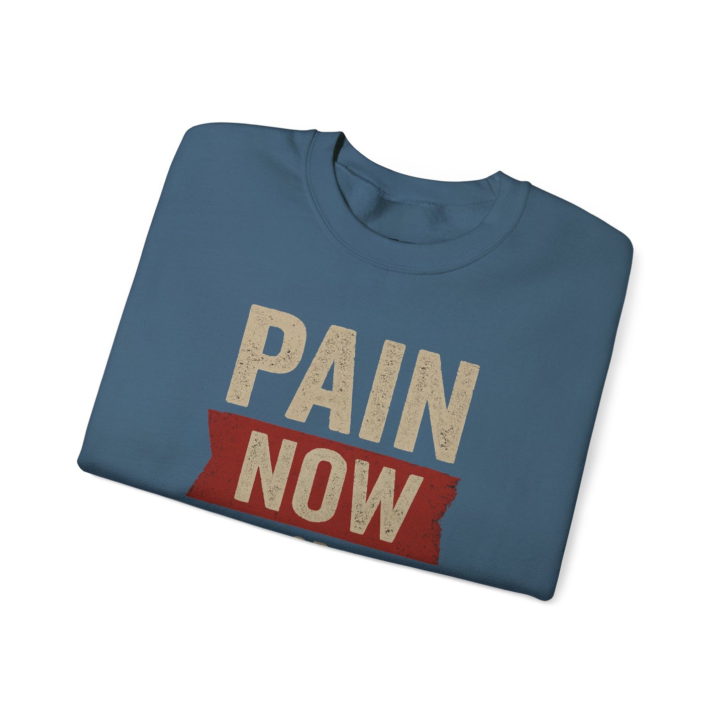 Inspirational Crewneck Sweatshirt - "Pain Now or Regret Later" - Riff Raff Wear