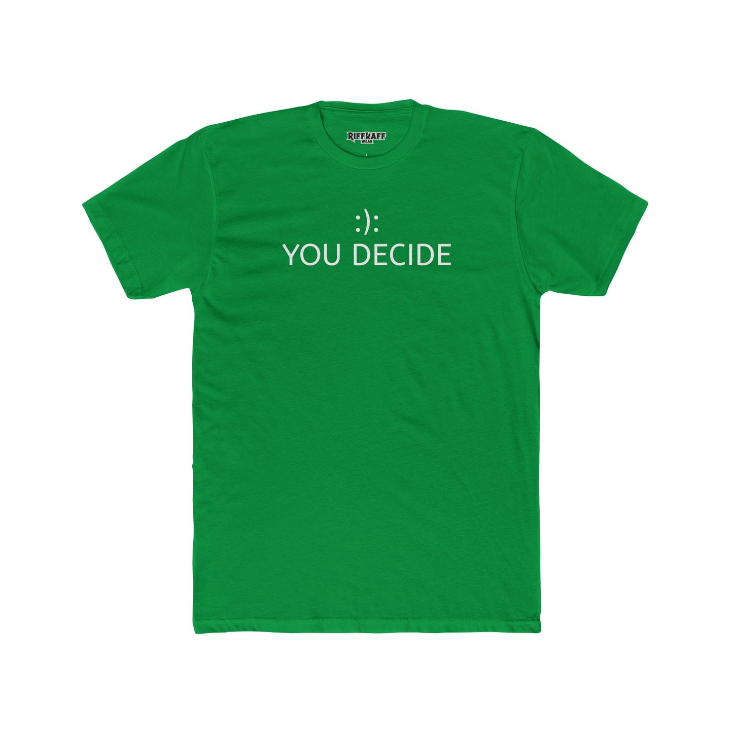 Unisex Cotton Crew Tee - "You Decide" Minimalist Tee for Everyday Style - Riff Raff Wear