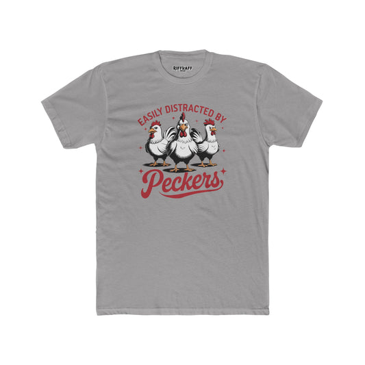Easily Distracted by Peckers Unisex Cotton Crew Tee - Fun and Humorous Graphic T-Shirt - Riff Raff Wear